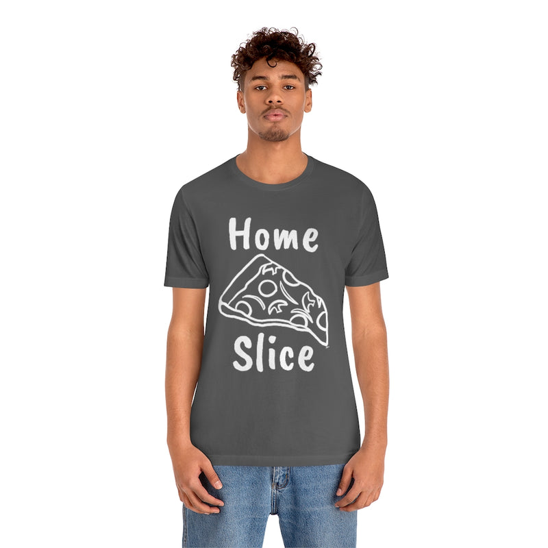 Home Slice T-Shirt
