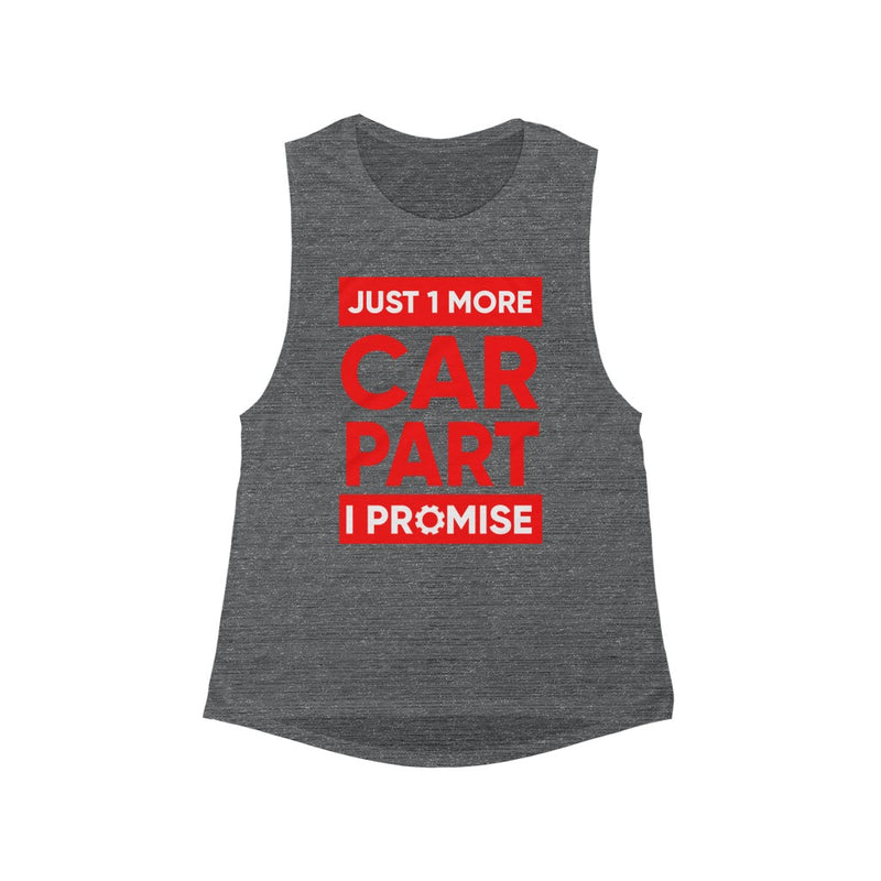 "One More Car Part I Promise" Women's Muscle Tank