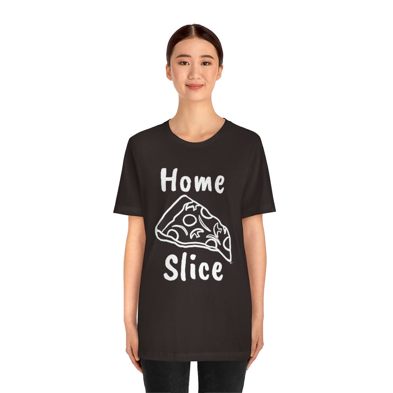 Home Slice T-Shirt