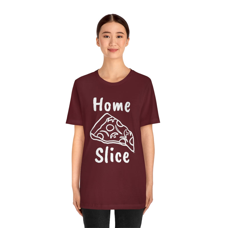 Home Slice T-Shirt