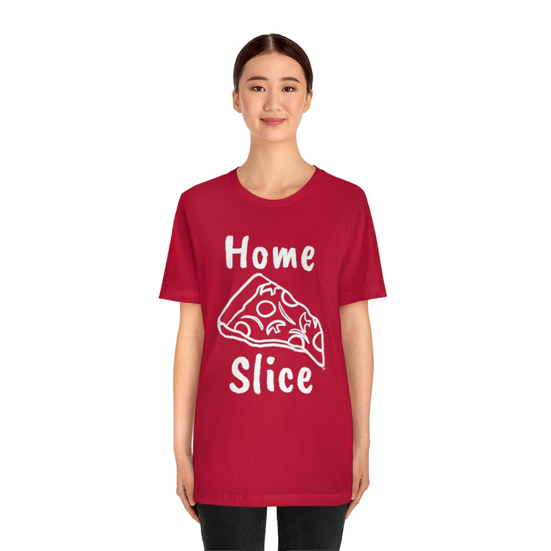 Home Slice T-Shirt