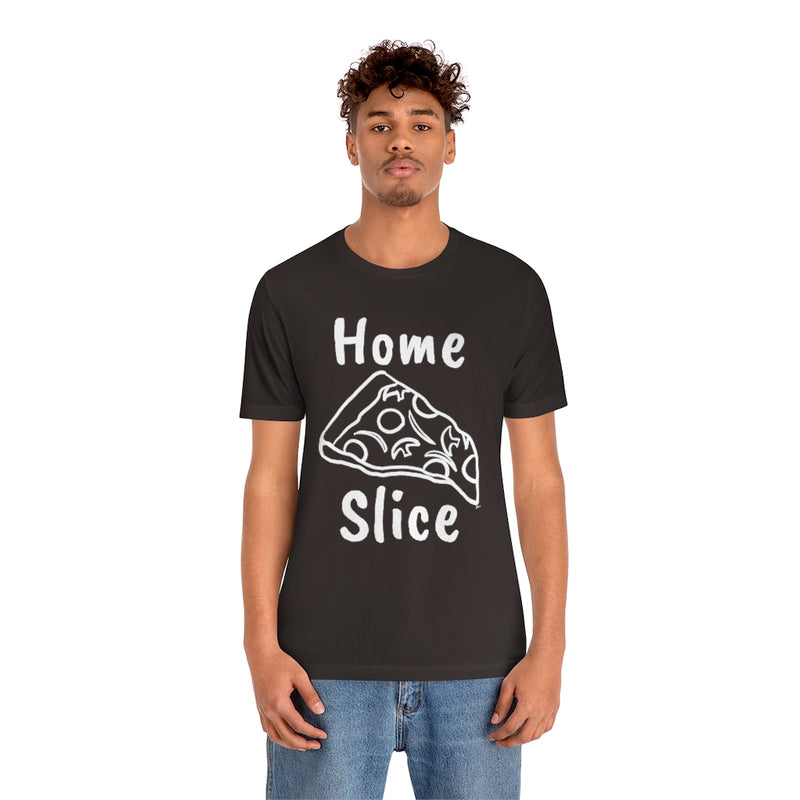 Home Slice T-Shirt