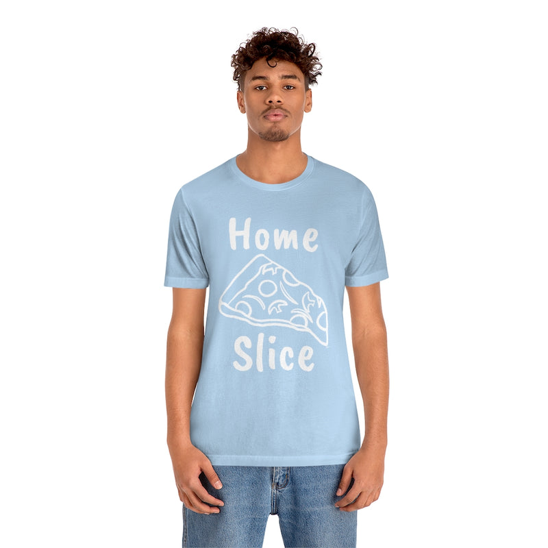Home Slice T-Shirt