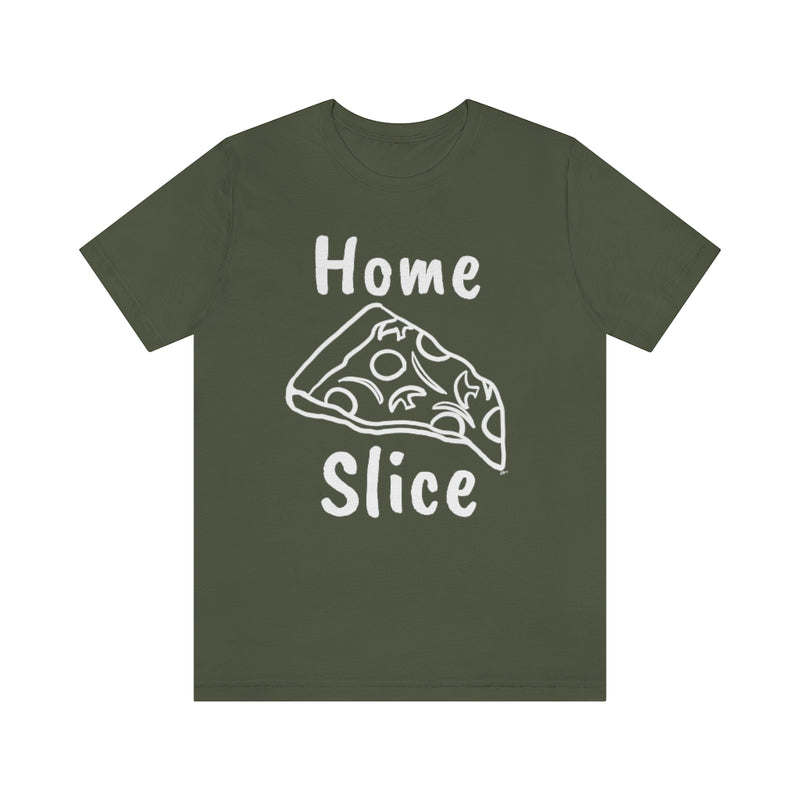 Home Slice T-Shirt