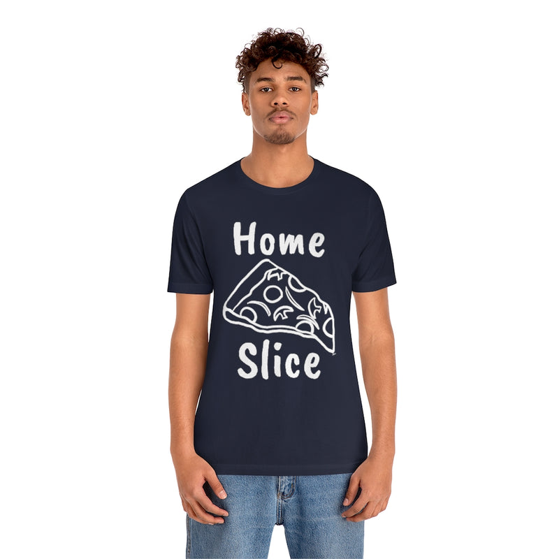 Home Slice T-Shirt